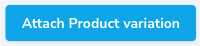 Detaliu al ecranului de administrare: Attach Product variation